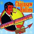 The Chainsaw Hollies – Lifetime Guarantee / Intercord Records CD 1999