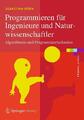 Programmieren für Ingenieure und Naturwissenschaftler | Buch | 9783662541753