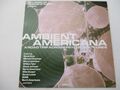 Ambient Americana. Ein Roadtrip über psychische Staatsgrenzen. UNCUT Promo CD.