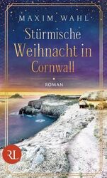 Stürmische Weihnacht in Cornwall: Roman Wahl, Maxim: