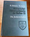 Schulze-Kossens : Die Junkerschulen