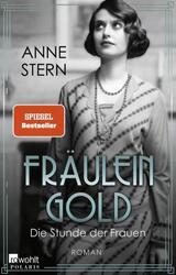 Stern  Anne. Fräulein Gold: Die Stunde der Frauen. Taschenbuch