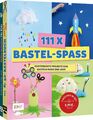 Simone Wunschel 111 x Bastel-Spaß: 2 Bücher im Bundle