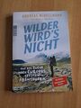 Wilder wird's nicht von Andreas Winkelmann (2021, Taschenbuch)