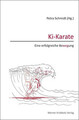 Ki-Karate - Eine erfolgreiche Bewegung | Petra Schmidt | Buch | 336 S. | Deutsch