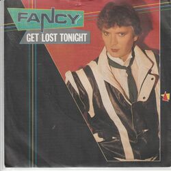 Fancy – Get lost tonight – Burnin´ out the light – Metronome 881570-7 - © 1984
