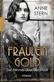 Fräulein Gold: Der Himmel über der Stadt von Stern,... | Buch | Zustand sehr gut