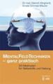 Mentalfeld-Techniken - ganz praktisch | Dietrich Klinghardt (u. a.) | Buch | VAK