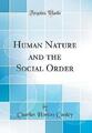 Die menschliche Natur und die soziale Ordnung klassischer Nachdruck,