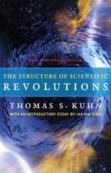 Structure of Scientific Revolutions | 50th-Anniversary Edition | Thomas S. Kuhn 