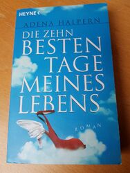 Die zehn besten Tage meines Lebens - Adena Halpern 