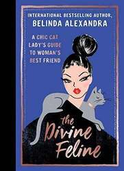 The Divine Feline: A chic cat lady's guide to woman's best friend Buch