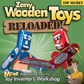 Zany Wooden Toys Reloaded!: More Wild ..., Bob Gilsdorf