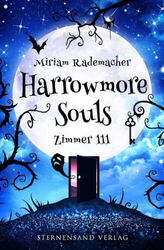 Harrowmore Souls (Band 1): Zimmer 111|Miriam Rademacher|Broschiertes Buch