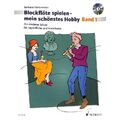 Blockflöte spielen mein schönstes Hobby 1 - Schule +CD! ED22151 Sopranblockflöte