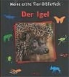 Meine erste Tier-Bibliothek : Der Igel von Gandolfi, Angelo