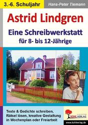 Astrid Lindgren - Eine Schreibwerkstatt für 8- bis 12-Jährige, Hans-Peter T ...