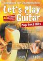 Let's Play Guitar Pop Rock Hits + 2 CDs Alexander Espinosa