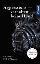 Aggressionsverhalten beim Hund Normen Mrozinski (u. a.) Buch 248 S. Deutsch 2017