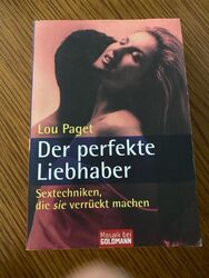 Der perfekte Liebhaber: Sextechniken, die sie verrückt machen