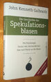 John Kenneth Galbraith  Die Geschichte der Spekulationsblasen Börse Klassiker[K4