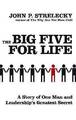 Die Big Five for Life Eine Geschichte von einem Mann und Leade
