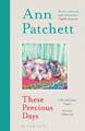 These Precious Days|Ann Patchett|Broschiertes Buch|Englisch