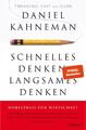 Schnelles Denken, langsames Denken Daniel Kahneman