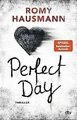 Perfect Day: Thriller von Hausmann, Romy | Buch | Zustand gut