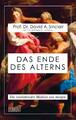 Das Ende des Alterns | 2019 | deutsch