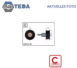 27-48 UMLENKROLLE FÜHRUNGSROLLE ZAHNRIEMEN CAFFARO FÜR VW POLO,GOLF IV,BORA