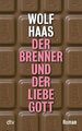 Der Brenner und der liebe Gott, Wolf Haas et Helena Frith-Powell