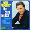 Peter Alexander - Hier ist ein Mensch /Einsamer Abend ohne dich/ Single von 1970