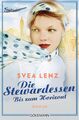 Die Stewardessen. Bis zum Horizont Svea Lenz