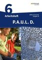 P.A.U.L. D. (Paul) 6. Arbeitsheft mit Lösungen. Differenzierende Ausgabe. Rea...