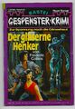 Gespenster-Krimi  407 Der gläserne Henker   1. Auflage  1975 aus Sammlung