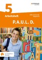 P.A.U.L. D. (Paul) 5. Arbeitsheft mit interaktiven Übungen. Differenzierende Aus