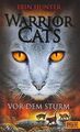 Warrior Cats. Vor dem Sturm: I, Band 4 von Hunter, Erin | Buch | Zustand gut