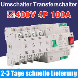 Transferschalter Dual Power Transfer Lastumschalter Notstrom Umschalter 100A 4P
