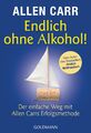 Endlich ohne Alkohol! | Der einfache Weg mit Allen Carrs Erfolgsmethode | Carr