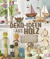 Auenhammer  Gerlinde. Deko-Ideen aus Holz. Buch