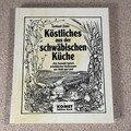 Köstliches aus der schwäbischen Küche, Auswahl typisch schwäbischer Kochrezepte