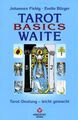 Tarot Basics: Waite Tarot Tarot-Deutung - leicht gemacht Johannes Fiebig, Johann