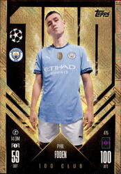 Match Attax CL 24/25 Champions League 2024/2025 475 - Phil Foden - 100 Club