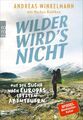 Andreas Winkelmann Wilder wird's nicht