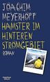 Hamster im hinteren Stromgebiet: Roman (Alle Toten flieg... | Buch | Zustand gut