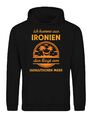 Herren Hoodie ICH KOMME AUS IRONIEN Männer Pullover Fun Lustig Spruch Statement