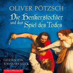 Die Henkerstochter und das Spiel des Todes Oliver Pötzsch Audio-CD 6 Audio-CDs