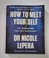 How To Meet Yourself von Dr. Nicole Leperd, Taschenbuch 2022, SELBSTHILFE, gebraucht