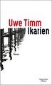 Uwe Timm Ikarien